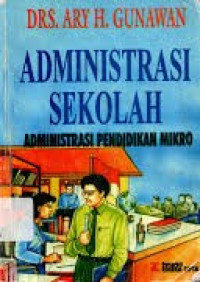Image of Administrasi Sekolah (Administrasi Pendidikan Mikro)