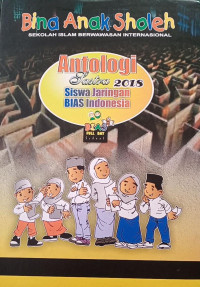 Image of Antologi Sastra 2013 Siswa Jaringan BIAS Indonesia
