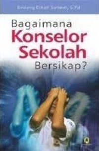 Image of Bagaimana Konselor Sekolah Bertindak?