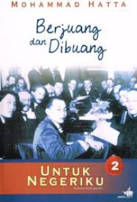 Image of Berjuang dan Dibuang: Untuk Negeriku Sebuah Otobiografi 2