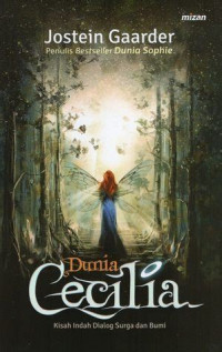 Image of Dunia Cecilia : KIsah Indah Dialog Surga dan Bumi