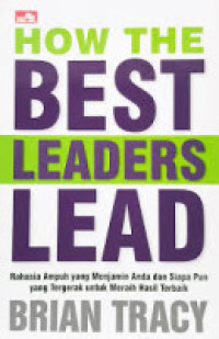 Image of How the Best Leaders Lead