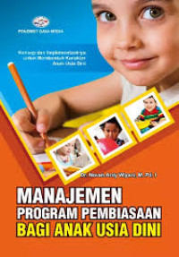 Image of Manajemen Program Pembiasaan Bagi Anak Usia Dini
