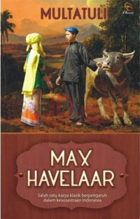 Image of MAX HAVELAAR : Kisah Yang Membunuh Kolonialisme
