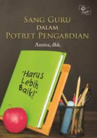 Image of Sang Guru Dalam Potret Pengabdian