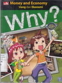Image of Why?: Money and Economy = Uang dan Ekonomi